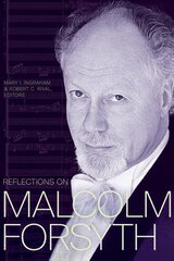 Reflections on Malcolm Forsyth цена и информация | Биографии, автобиографии, мемуары | pigu.lt