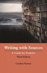 Writing with Sources: A Guide for Students 3 kaina ir informacija | Užsienio kalbos mokomoji medžiaga | pigu.lt
