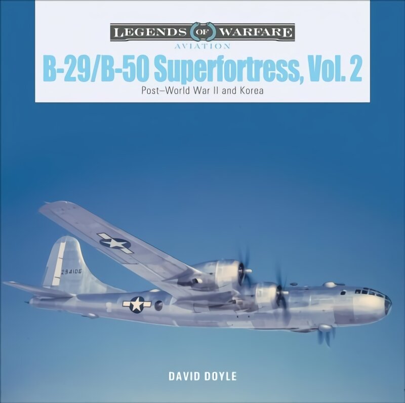B-29/B-50 Superfortress, Vol. 2: Post-World War II and Korea цена и информация | Socialinių mokslų knygos | pigu.lt