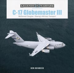 C-17 Globemaster III: McDonnell Douglas & Boeing's Military Transport kaina ir informacija | Socialinių mokslų knygos | pigu.lt