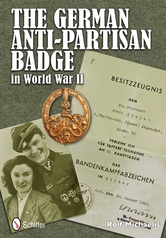 German Anti-Partisan Badge in World War II цена и информация | Istorinės knygos | pigu.lt