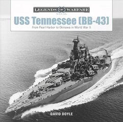 USS Tennessee (BB43): From Pearl Harbor to Okinawa in World War II: From Pearl Harbor to Okinawa in World War II цена и информация | Книги по социальным наукам | pigu.lt