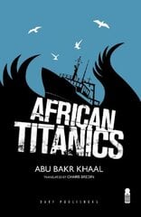 African Titanics kaina ir informacija | Fantastinės, mistinės knygos | pigu.lt