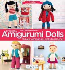 Crochet amigurumi dolls: 15 new amigurumi dolls to crochet kaina ir informacija | Knygos apie sveiką gyvenseną ir mitybą | pigu.lt