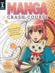 Manga Crash Course: Drawing Manga Characters and Scenes from Start to Finish kaina ir informacija | Knygos apie meną | pigu.lt