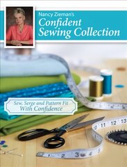 Nancy Zieman's Confident Sewing Collection: Sew, Serge and Fit With Confidence цена и информация | Книги о питании и здоровом образе жизни | pigu.lt