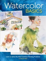 Watercolor Basics: Learn to Solve the Most Common Painting Problems burst: North Light Classic Editions 10th Anniversary kaina ir informacija | Knygos apie sveiką gyvenseną ir mitybą | pigu.lt
