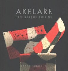 Akelare: New Basque Cuisine цена и информация | Книги рецептов | pigu.lt