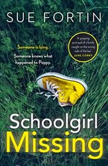 Schoolgirl Missing: Discover the Secrets of Family Life in the Most Gripping Page-Turner of 2019 kaina ir informacija | Fantastinės, mistinės knygos | pigu.lt