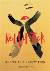 Red Lipstick: An Ode to a Beauty Icon kaina ir informacija | Knygos apie meną | pigu.lt