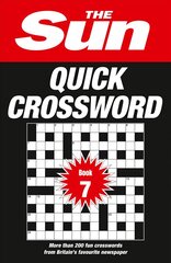 Sun Quick Crossword Book 7: 200 Fun Crosswords from Britain's Favourite Newspaper kaina ir informacija | Knygos apie sveiką gyvenseną ir mitybą | pigu.lt