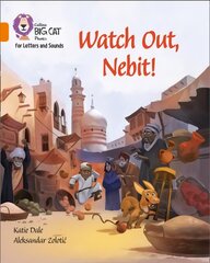 Watch Out, Nebit!: Band 06/Orange цена и информация | Книги для подростков и молодежи | pigu.lt