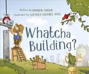 Whatcha Building? цена и информация | Книги для малышей | pigu.lt