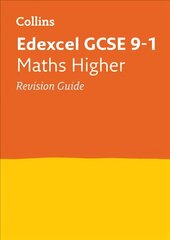 Edexcel GCSE 9-1 Maths Higher Revision Guide: Ideal for Home Learning, 2022 and 2023 Exams edition, Edexcel GCSE Maths Higher Tier Revision Guide kaina ir informacija | Knygos paaugliams ir jaunimui | pigu.lt