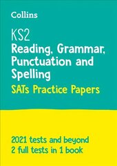 KS2 English Reading, Grammar, Punctuation and Spelling SATs Practice Papers: For the 2023 Tests цена и информация | Книги для подростков и молодежи | pigu.lt