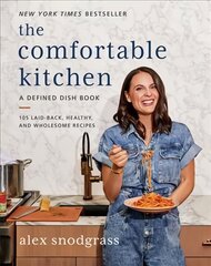 Comfortable Kitchen: 105 Laid-Back, Healthy, and Wholesome Recipes kaina ir informacija | Receptų knygos | pigu.lt