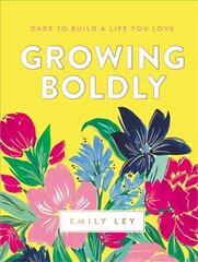 Growing Boldly: Dare to Build a Life You Love цена и информация | Самоучители | pigu.lt