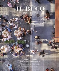 Il Buco: stories & recipes kaina ir informacija | Receptų knygos | pigu.lt
