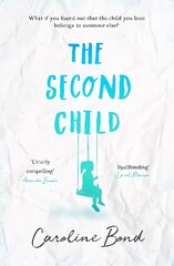 Second Child: A breath-taking debut novel about the bond of family and the limits of love Main kaina ir informacija | Fantastinės, mistinės knygos | pigu.lt