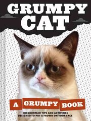 Grumpy Cat: (Unique Books, Humor Books, Funny Books for Cat Lovers) цена и информация | Fantastinės, mistinės knygos | pigu.lt