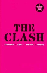 The Clash: Strummer, Jones, Simonon, Headon Main kaina ir informacija | Knygos apie meną | pigu.lt