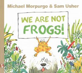 We Are Not Frogs! цена и информация | Книги для малышей | pigu.lt