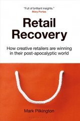 Retail Recovery: How Creative Retailers Are Winning in their Post-Apocalyptic World kaina ir informacija | Ekonomikos knygos | pigu.lt