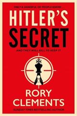 Hitler's Secret: The Sunday Times bestselling spy thriller kaina ir informacija | Fantastinės, mistinės knygos | pigu.lt