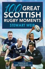 100 Great Scottish Rugby Moments kaina ir informacija | Knygos apie sveiką gyvenseną ir mitybą | pigu.lt