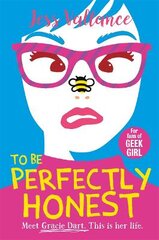 To Be Perfectly Honest: Gracie Dart book 2 kaina ir informacija | Knygos paaugliams ir jaunimui | pigu.lt