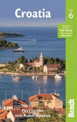 Croatia Bradt Guide 6th Revised edition, No.6 цена и информация | Путеводители, путешествия | pigu.lt