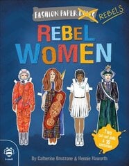 Rebel Women: Discover history through fashion kaina ir informacija | Knygos mažiesiems | pigu.lt