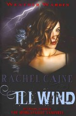 Ill Wind: The heart-stopping urban fantasy adventure UK ed. kaina ir informacija | Fantastinės, mistinės knygos | pigu.lt