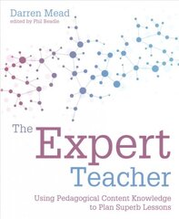 Expert Teacher: Using pedagogical content knowledge to plan superb lessons kaina ir informacija | Socialinių mokslų knygos | pigu.lt