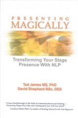 Presenting Magically: Transforming Your Stage Presence with NLP цена и информация | Книги по экономике | pigu.lt