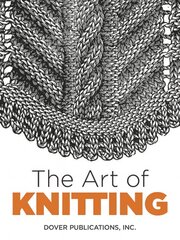Art of Knitting First Edition, First ed. цена и информация | Книги об искусстве | pigu.lt