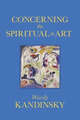 Concerning the Spiritual in Art цена и информация | Книги об искусстве | pigu.lt