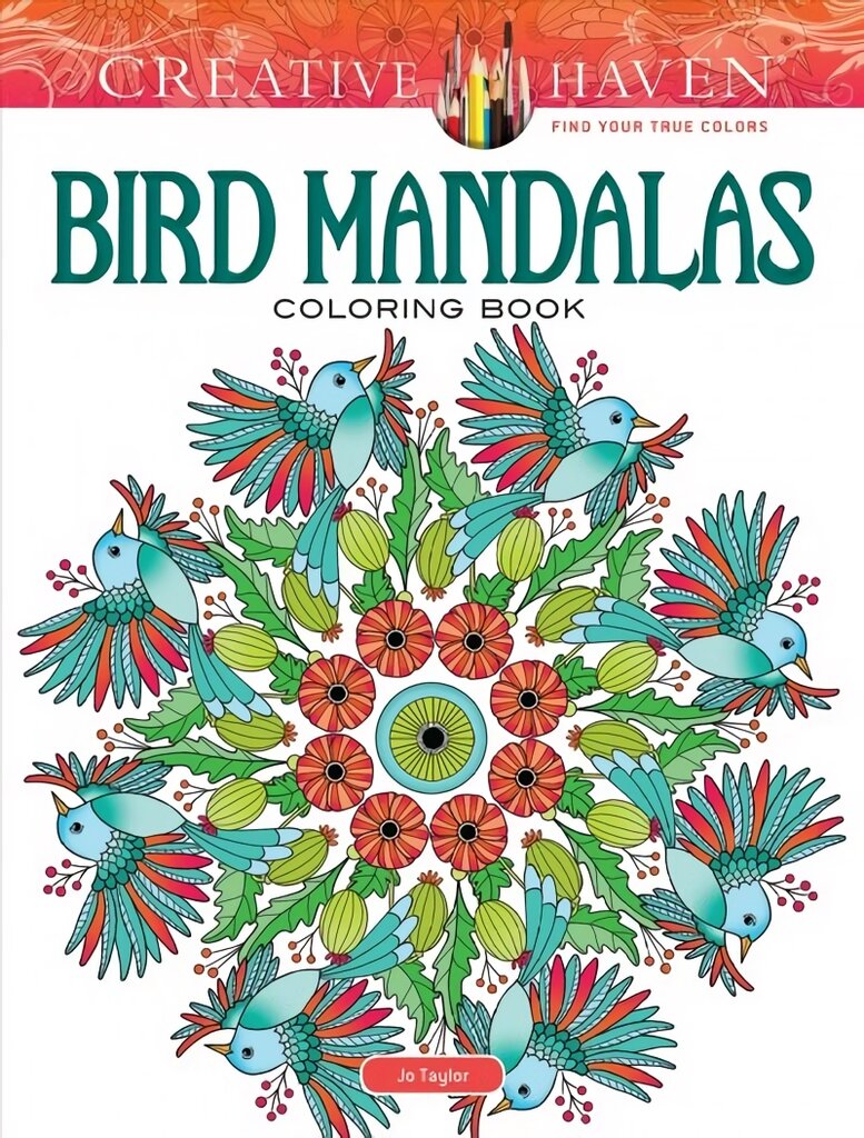 Creative Haven Bird Mandalas Coloring Book цена и информация | Knygos apie sveiką gyvenseną ir mitybą | pigu.lt