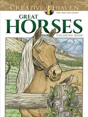 Creative Haven Great Horses Coloring Book цена и информация | Книги о питании и здоровом образе жизни | pigu.lt