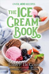 Ice Cream Book: Over 400 Recipes: Over 400 Recipes цена и информация | Книги рецептов | pigu.lt
