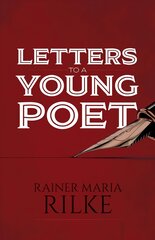 Letters to a Young Poet kaina ir informacija | Biografijos, autobiografijos, memuarai | pigu.lt