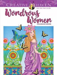 Creative Haven Wondrous Women Coloring Book kaina ir informacija | Knygos apie sveiką gyvenseną ir mitybą | pigu.lt