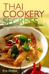 Thai Cookery Secrets: How to cook delicious curries and pad thai Digital original kaina ir informacija | Receptų knygos | pigu.lt