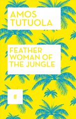 Feather woman of the jungle kaina ir informacija | Fantastinės, mistinės knygos | pigu.lt