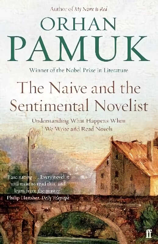Naive and the Sentimental Novelist: Understanding What Happens When We Write and Read Novels Main цена и информация | Istorinės knygos | pigu.lt