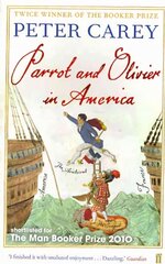 Parrot and Olivier in America Main - Re-issue цена и информация | Fantastinės, mistinės knygos | pigu.lt