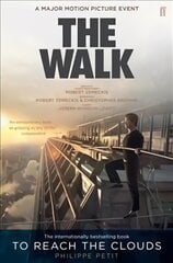 To Reach the Clouds: The Walk film tie in Tie-In kaina ir informacija | Biografijos, autobiografijos, memuarai | pigu.lt