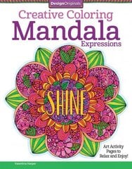 Creative Coloring Mandala Expressions: Art Activity Pages to Relax and Enjoy! kaina ir informacija | Knygos apie meną | pigu.lt