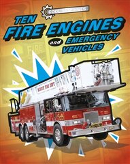 Cool Machines: Ten Fire Engines and Emergency Vehicles цена и информация | Книги для подростков и молодежи | pigu.lt