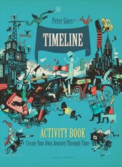 Timeline Activity Book: Create Your Own Journey Through Time цена и информация | Книги для самых маленьких | pigu.lt